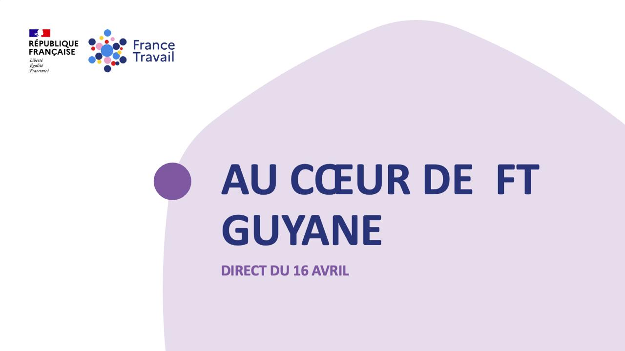 Au Cœur de FT Guyane — Direct 16 avril